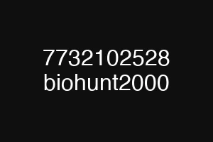 7732102528 biohunt2000