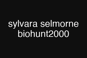 sylvara selmorne biohunt2000